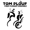Logo de Tom Plouf
